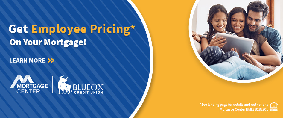 Get Employee Pricing* On Your Mortgage! 