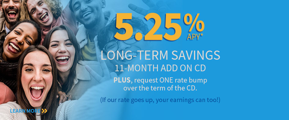 11-Month CD Special! - Get 5.25% APY