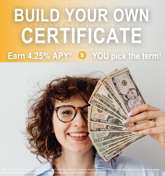 Build Your Own CD - Earn 4.25% APY* on any term between 3-24 months.