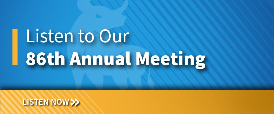 Listen to our 86th Annual Meeting.
