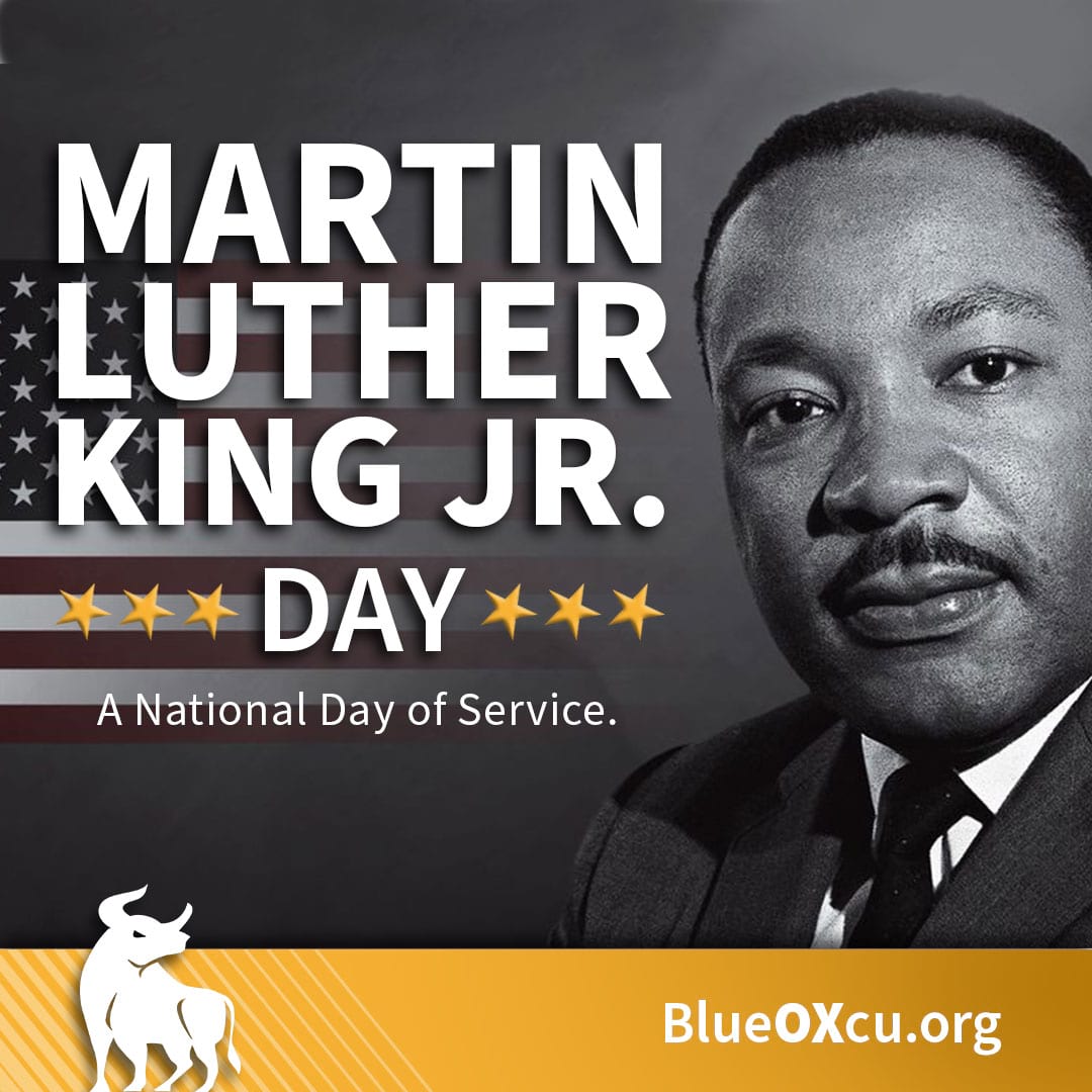 Martin Luther King Jr. Day. A National Day of Service. - BlueOx Credit Union