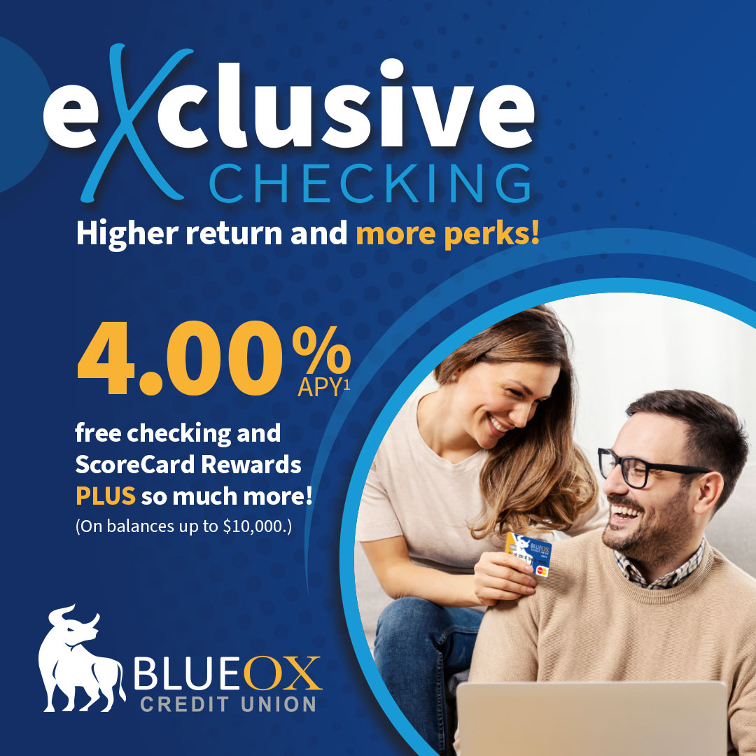 eXclusive Checking Updates  - BlueOx Credit Union