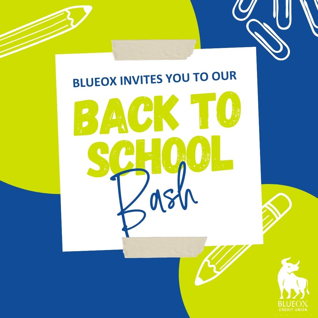 Back-to-School Bash - BlueOx Credit Union 