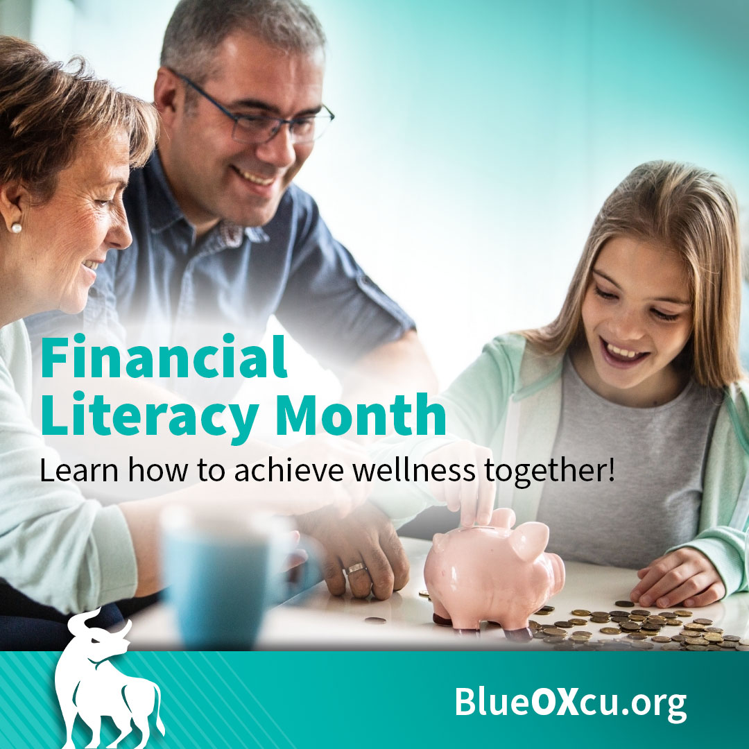 Financial Literacy Month - BlueOx Credit Union