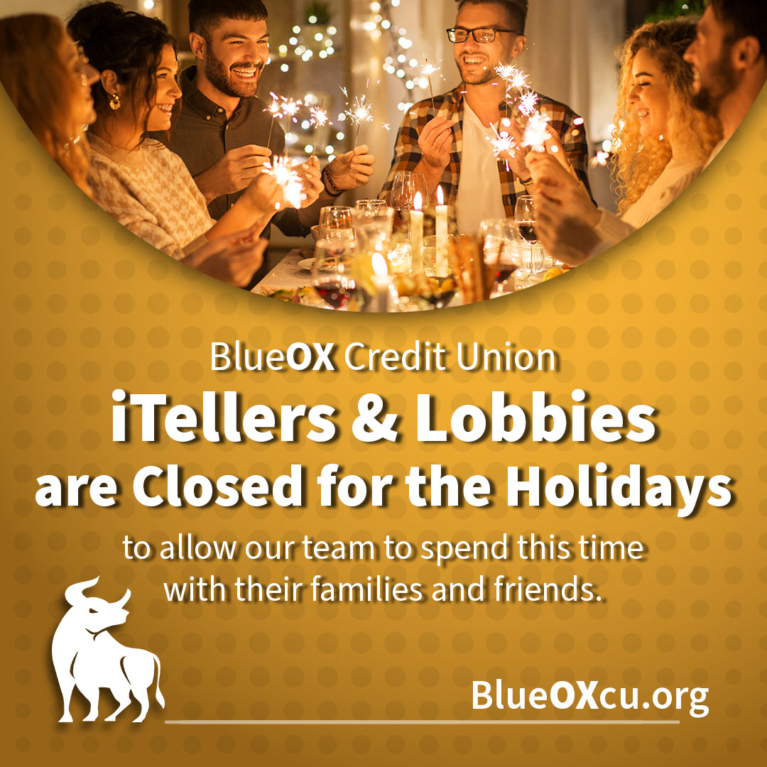 Holiday Hours - BlueOx Credit Union