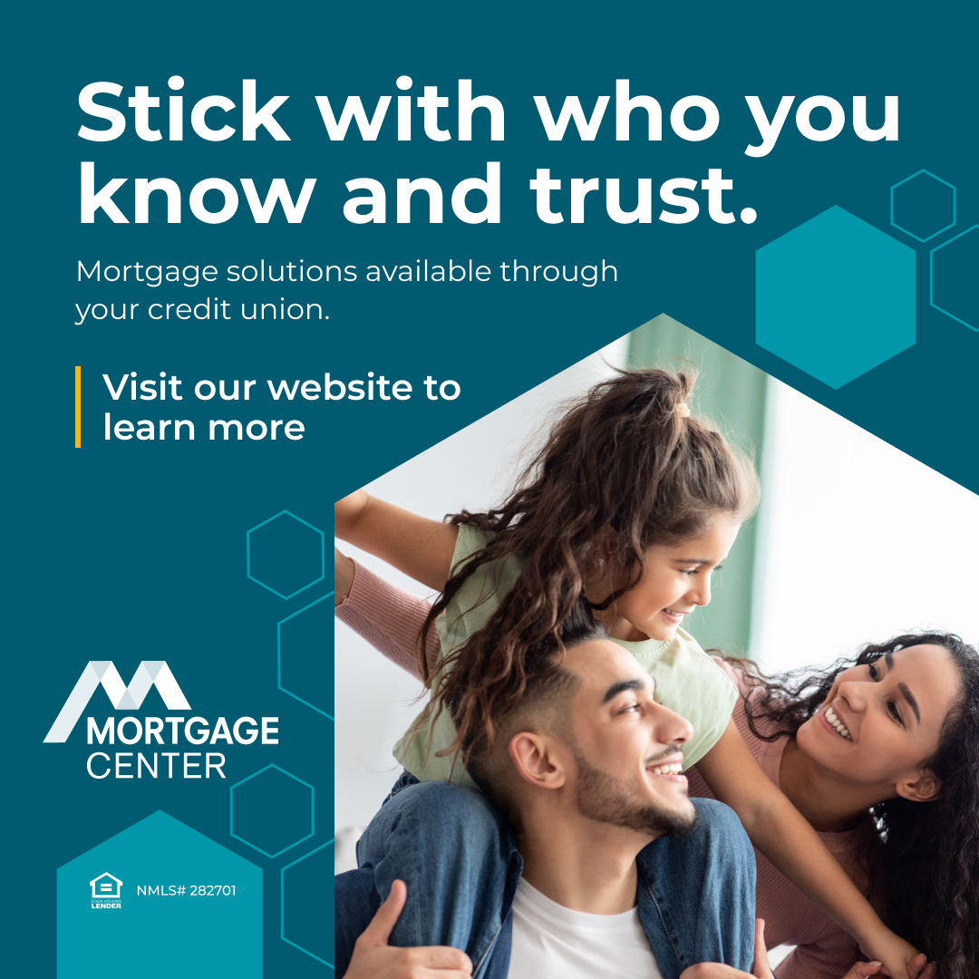 Stick with who you know and trust. Mortgage solutions available through your credit union. - BlueOx Credit Union