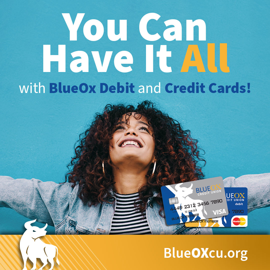You Can Have It All - BlueOx Credit Union
