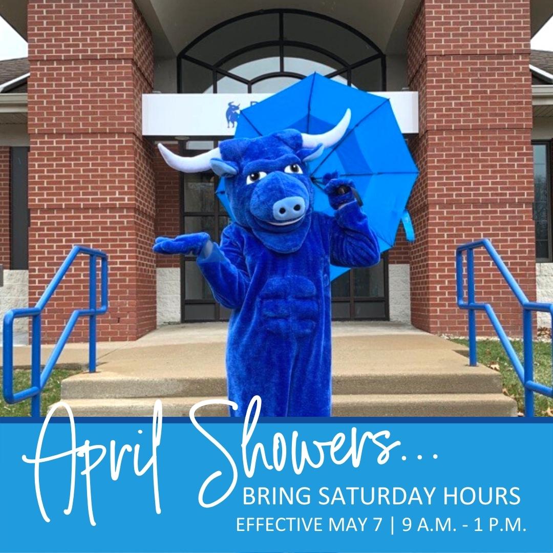 April Showers Bring Saturday Hours - BlueOx Credit Union 